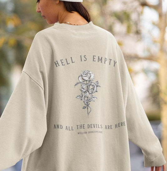 Hell is empty and all the devils are here.